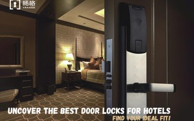 Uncover the Best Door Locks for Hotels -Find Your Ideal Fit!