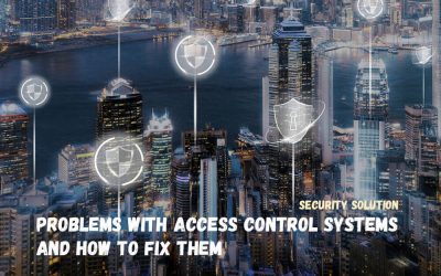 Common Problems with Access Control Systems and Solutions