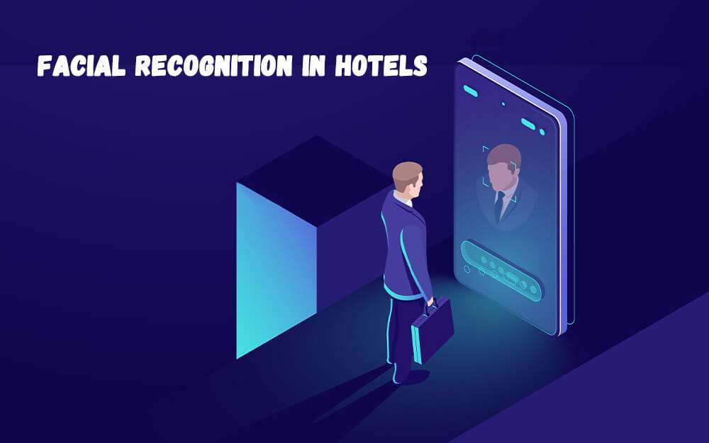 facial recognition in hotels 4