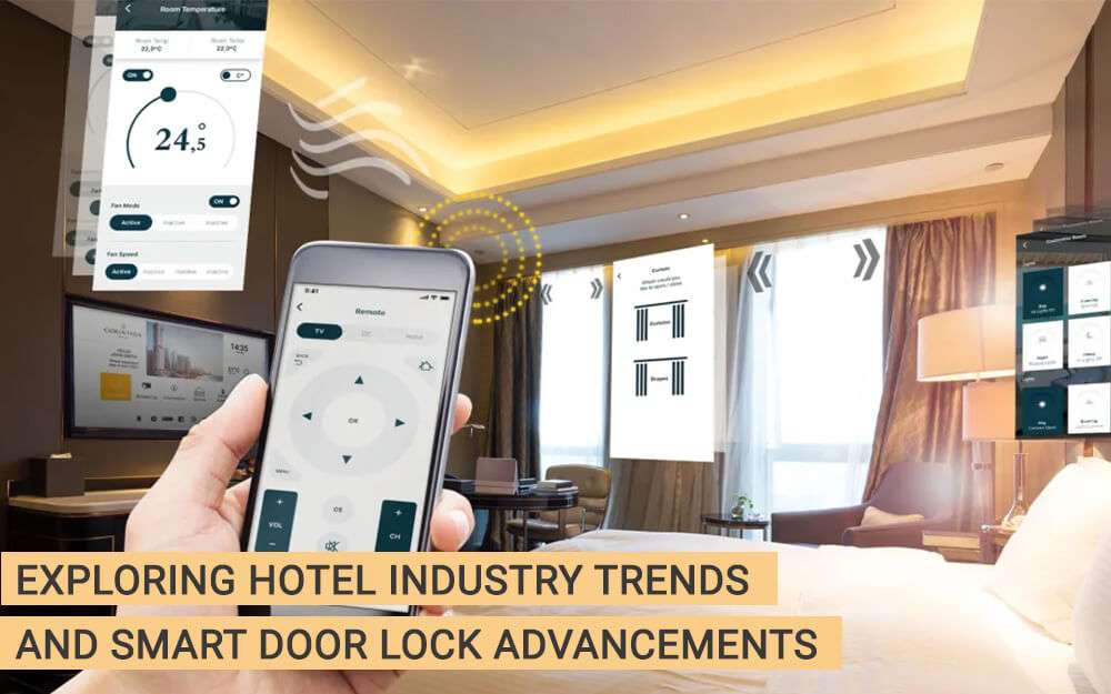 Exploring Hotel Industry Trends and Smart Door Lock Advancements