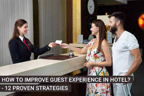 how to improve guest experience in hotel