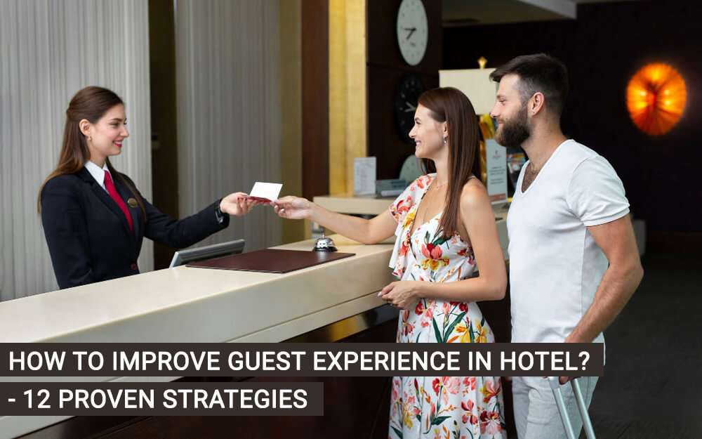 how to improve guest experience in hotel