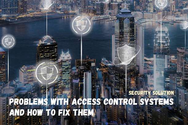 problems with access control systems