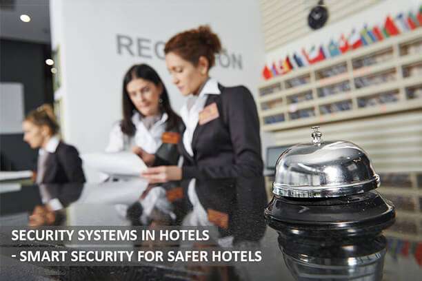 Security Systems in Hotels